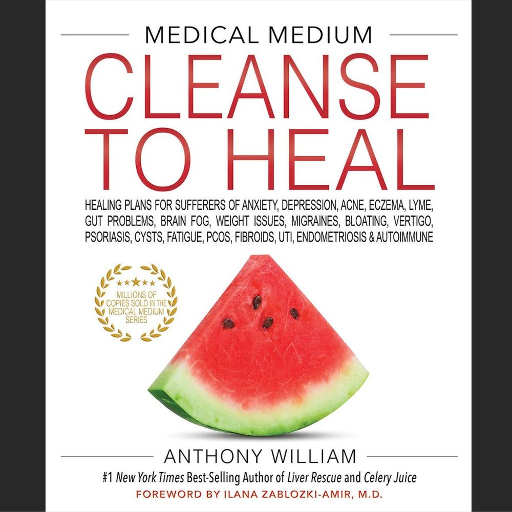 Cleanse To Heal Medical Medium, Anthony William - hardcover book